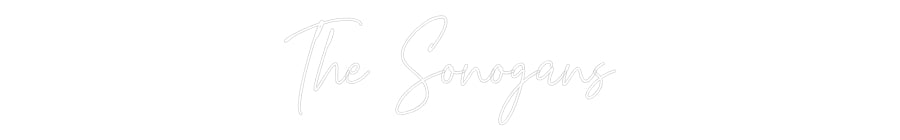 Custom Neon Text- The Sonogans