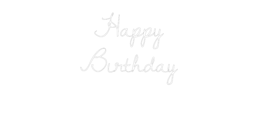 Custom Neon Text - Happy
Birthd...