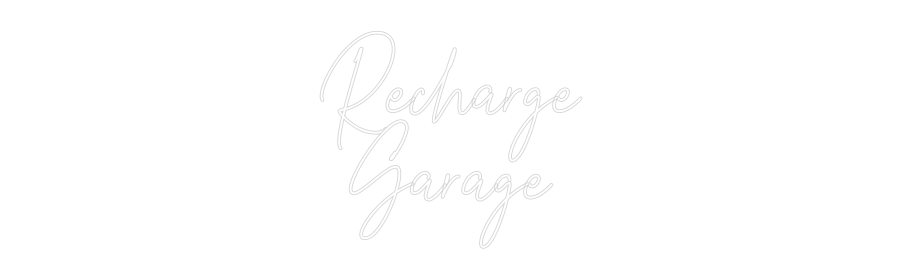 Custom Neon Text - Recharge
Gar...