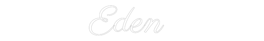 Custom Neon Text - Eden