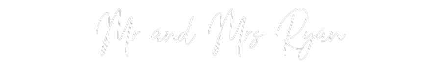 Custom Neon Text - Mr and Mrs Ryan