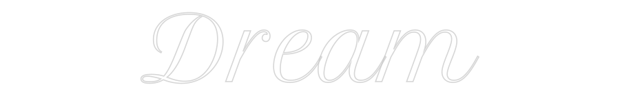 Custom Neon Text - Dream