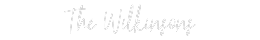 Custom Neon Text - The Wilkinsons