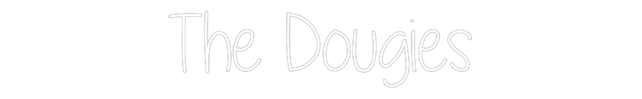 Custom Neon Text - The Dougies