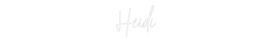 Custom Neon Text - Heidi