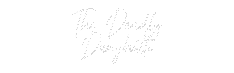 Custom Neon Text - The Deadly
D...