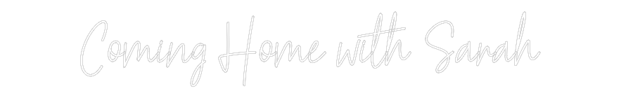 Custom Neon Text - Coming Home w...