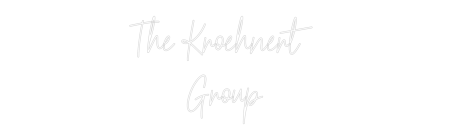 Custom Neon Text- The Kroehnert...