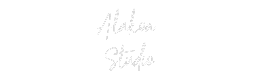 Custom Neon Text - Alakoa
Studio
