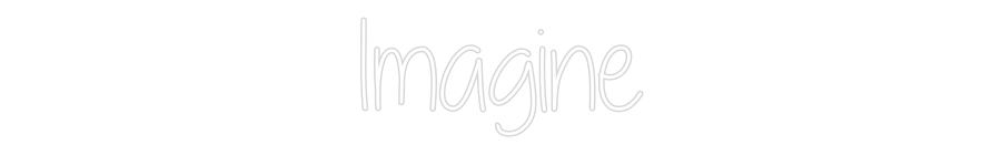 Custom Neon Text - Imagine