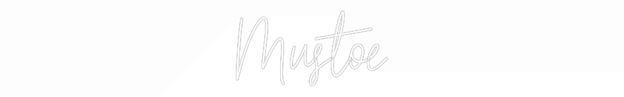 Custom Neon Text - Mustoe