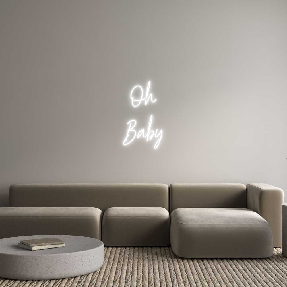 Custom Neon Text - Oh
Baby