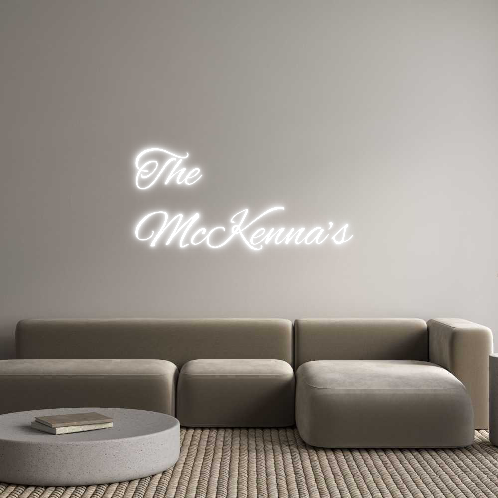 Custom Neon Text - The
McKenna’s