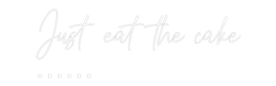 Custom Neon Text - Just eat the ...