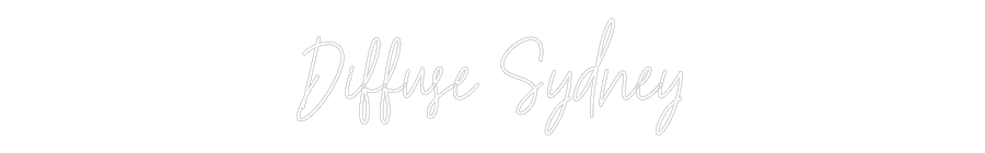 Custom Neon Text - Diffuse Sydney