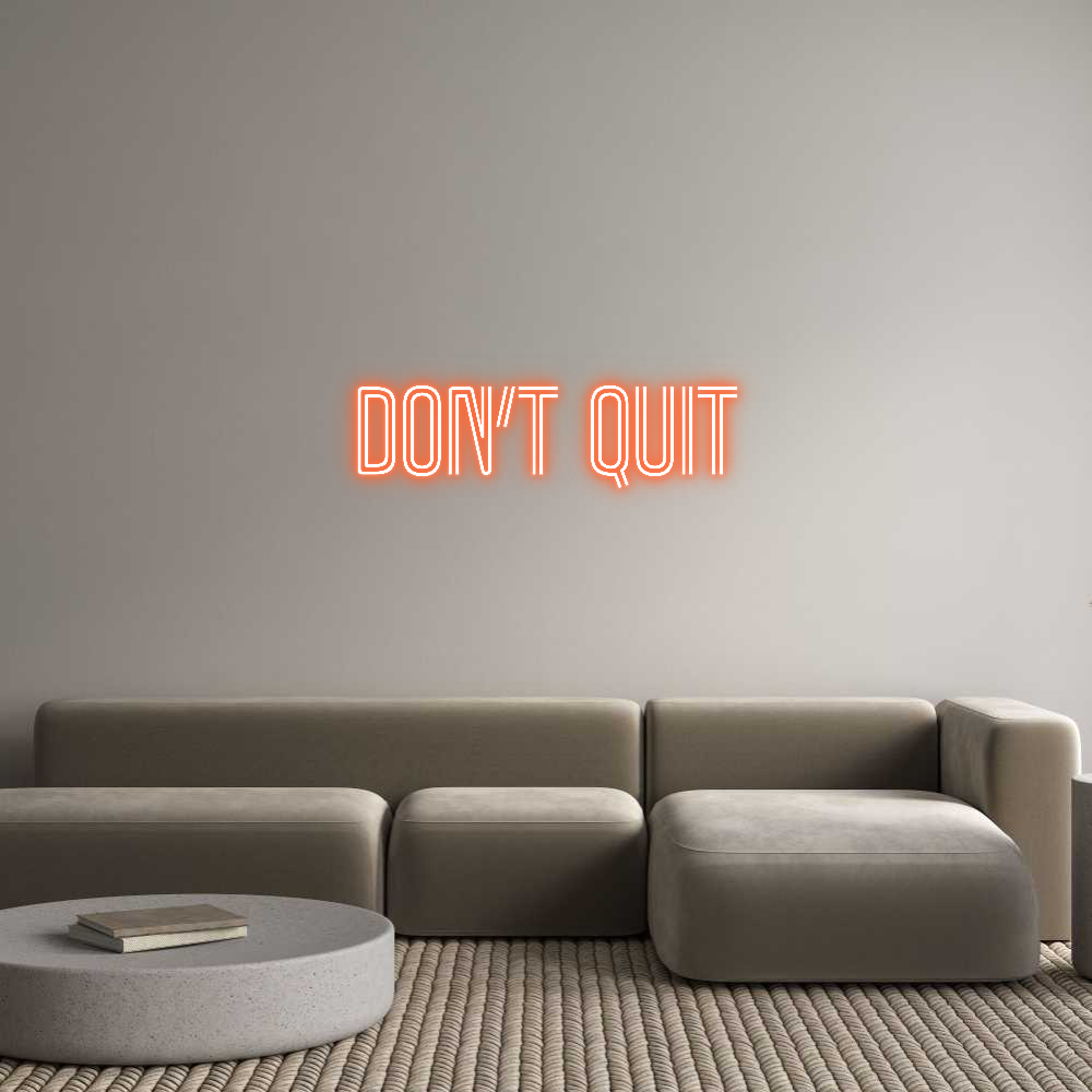 Custom Neon Text - Don’t Quit