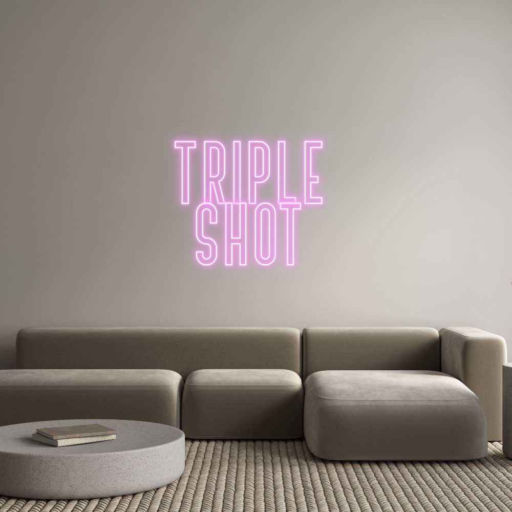 Custom Neon Text - Triple
shot