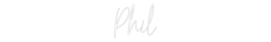 Custom Neon Text - Phil