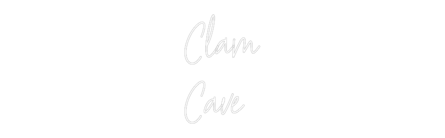 Custom Neon Text- Clam
Cave
