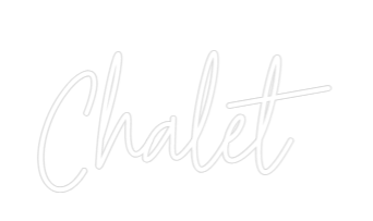 Custom Neon Text - Chalet