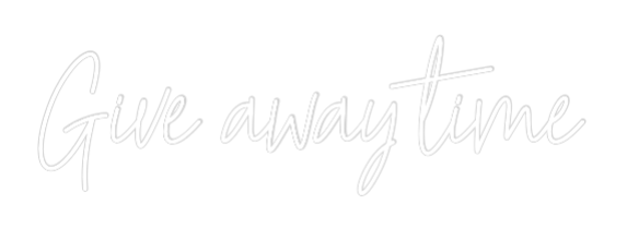 Custom Neon Text - Give away time
