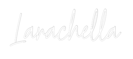 Custom Neon Text - Larachella