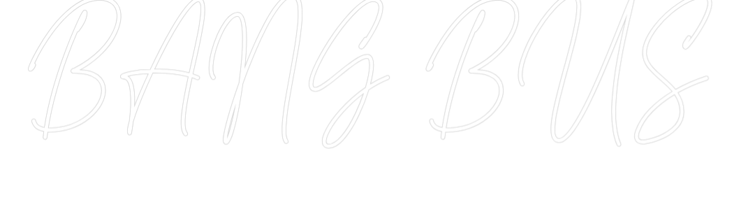 Custom Neon Text - BANG BUS