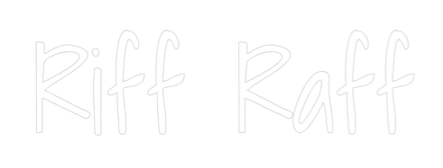 Custom Neon Text - Riff Raff