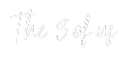 Custom Neon Text - The 3 of us