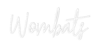 Custom Neon Text - Wombats