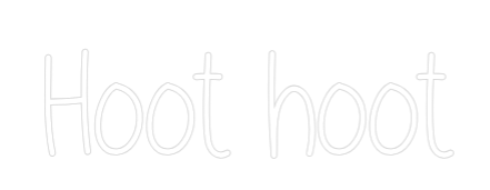 Custom Neon Text - Hoot hoot