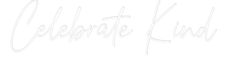 Custom Neon Text - Celebrate Kind