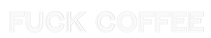 Custom Neon Text - Fuck coffee