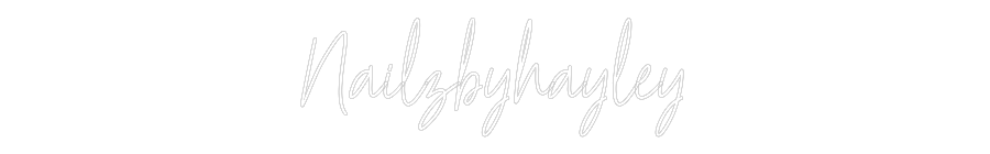 Custom Neon Text - Nailzbyhayley