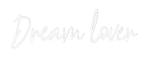 Custom Neon Text - Dream lover