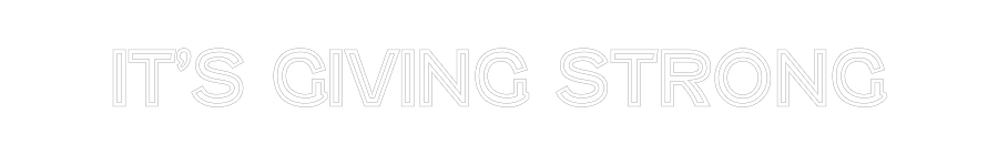 Custom Neon Text - It’s Giving S...