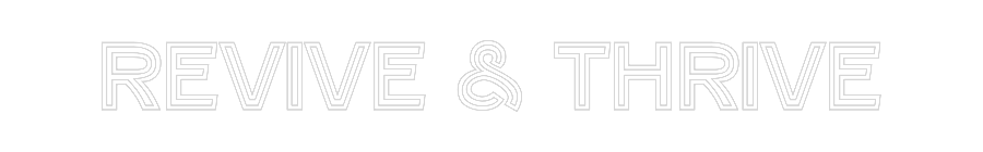 Custom Neon Text - REVIVE & THRIVE