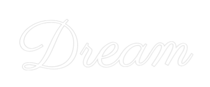 Custom Neon Text - Dream