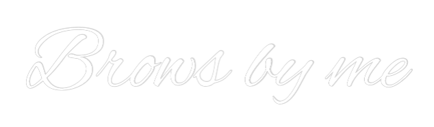 Custom Neon Text - Brows by me