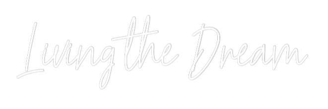 Custom Neon Text - Living the Dr...