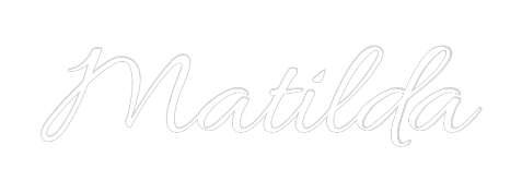 Custom Neon Text - Matilda