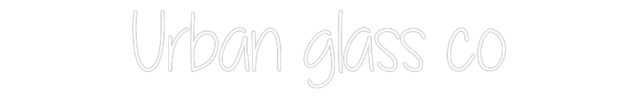 Custom Neon Text - Urban glass co