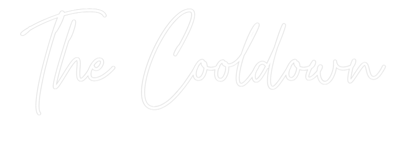 Custom Neon Text - The Cooldown