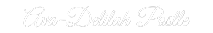 Custom Neon Text - Ava-Delilah P...