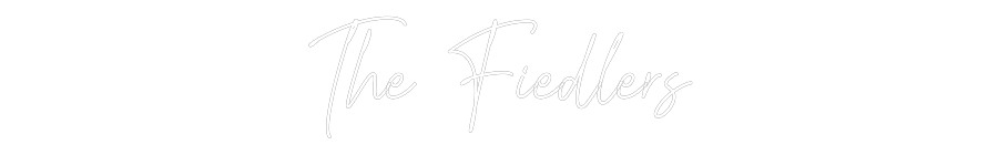 Custom Neon Text - The Fiedlers