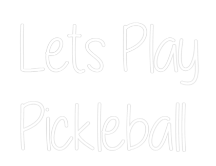 Custom Neon Text - Lets Play
P...