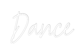 Custom Neon Text - Dance