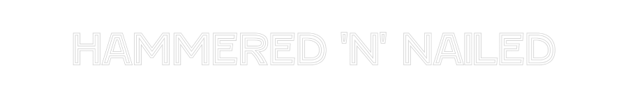 Custom Neon Text - Hammered 'n' ...