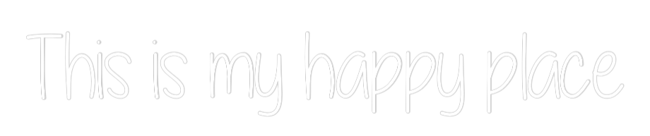 Custom Neon Text - This is my ha...