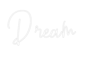 Custom Neon Text - Dream